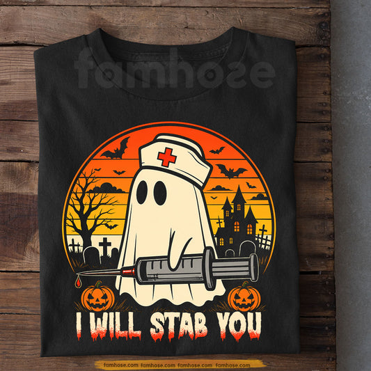 Funny Halloween Ghost & Nurse T-Shirt, I Will Stab You Vintage Tees Spooky Season Gift For Nurse & Ghost Lover