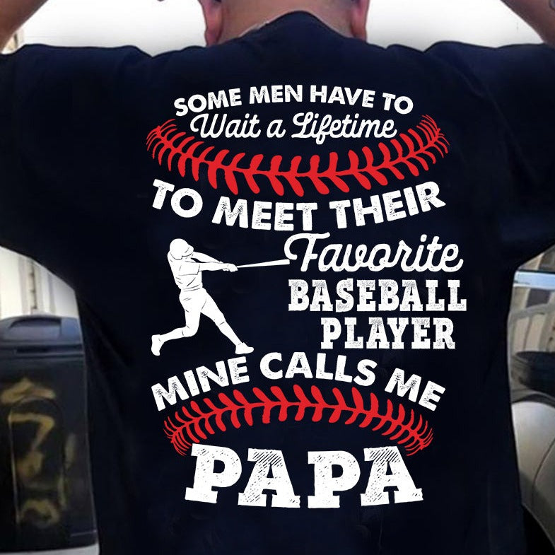 Back Version Baseball T-shirt, Some Men Have To Wait A Lifetime, Gift For Baseball Lovers, Baseball Tees