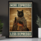 Funny Coffee Cat Canvas Painting, More Espresso Less Depresso Wall Art Decor, Poster Gift For Cat Lovers, Coffee Lovers