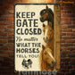 Funny Horse Metal Sign, Keep Gate Closed Sport Sign, Field Decor Gift For Horse Lovers