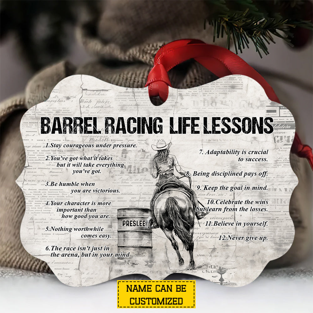 Motivational Personalized Barrel Racing Ornament, Barrel Racing Life Lessons Aluminum Ornament Gift For Barrel Racers