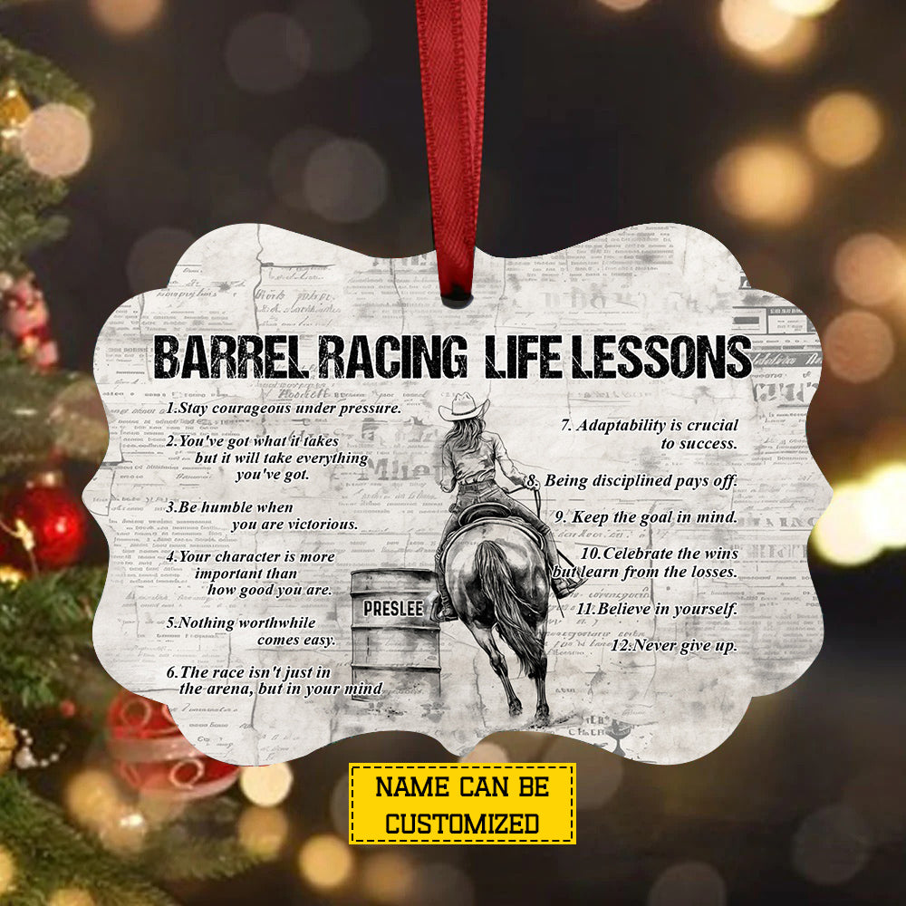 Motivational Personalized Barrel Racing Ornament, Barrel Racing Life Lessons Aluminum Ornament Gift For Barrel Racers