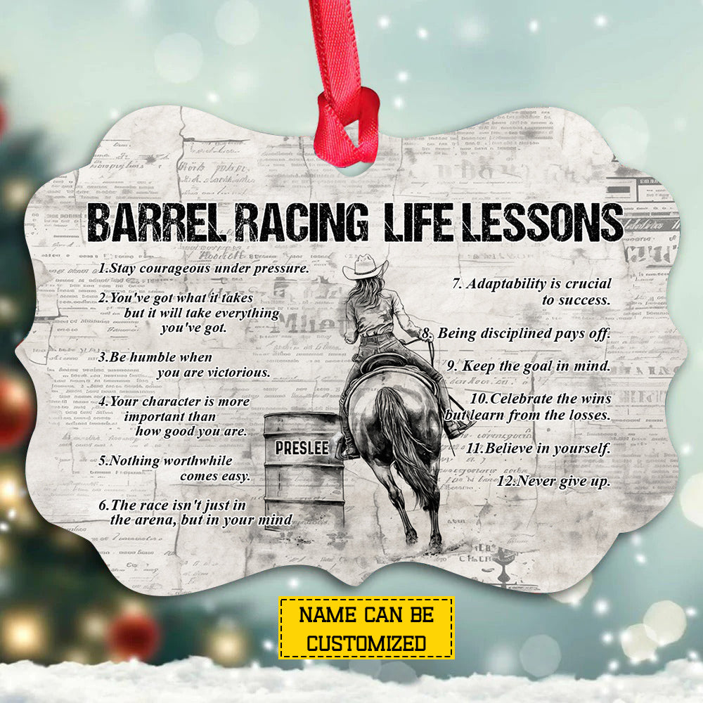 Motivational Personalized Barrel Racing Ornament, Barrel Racing Life Lessons Aluminum Ornament Gift For Barrel Racers