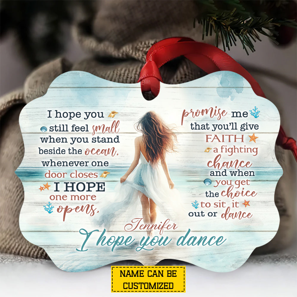 Personalized Ocean Ornament, I Hope You Dance Aluminum Ornament Gift