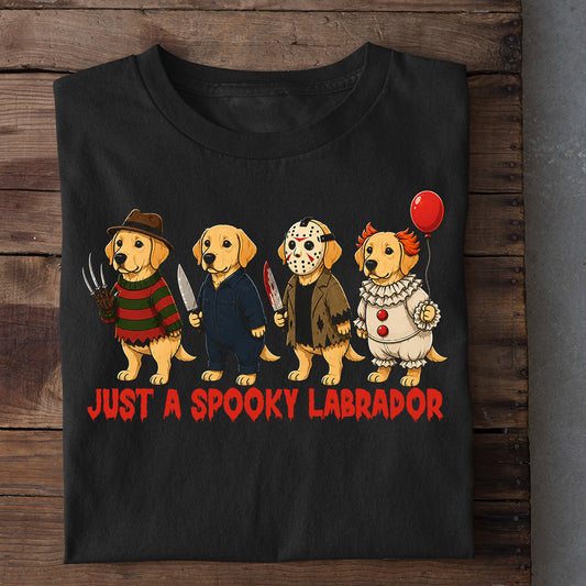 Funny Halloween Labrador Dog T-Shirt, Just A Spooky Labrador Horror Crew Tees Spooky Season Gift For Dog Lover