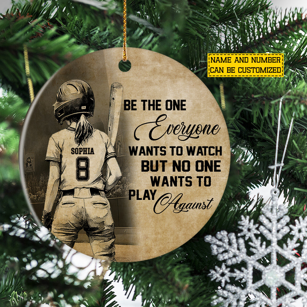Personalized Christmas Softball Kid Girl Ornament, Be The One Everyone Wants To Watch Xmas Circle Ceramic Ornament Gift For Softball Lovers