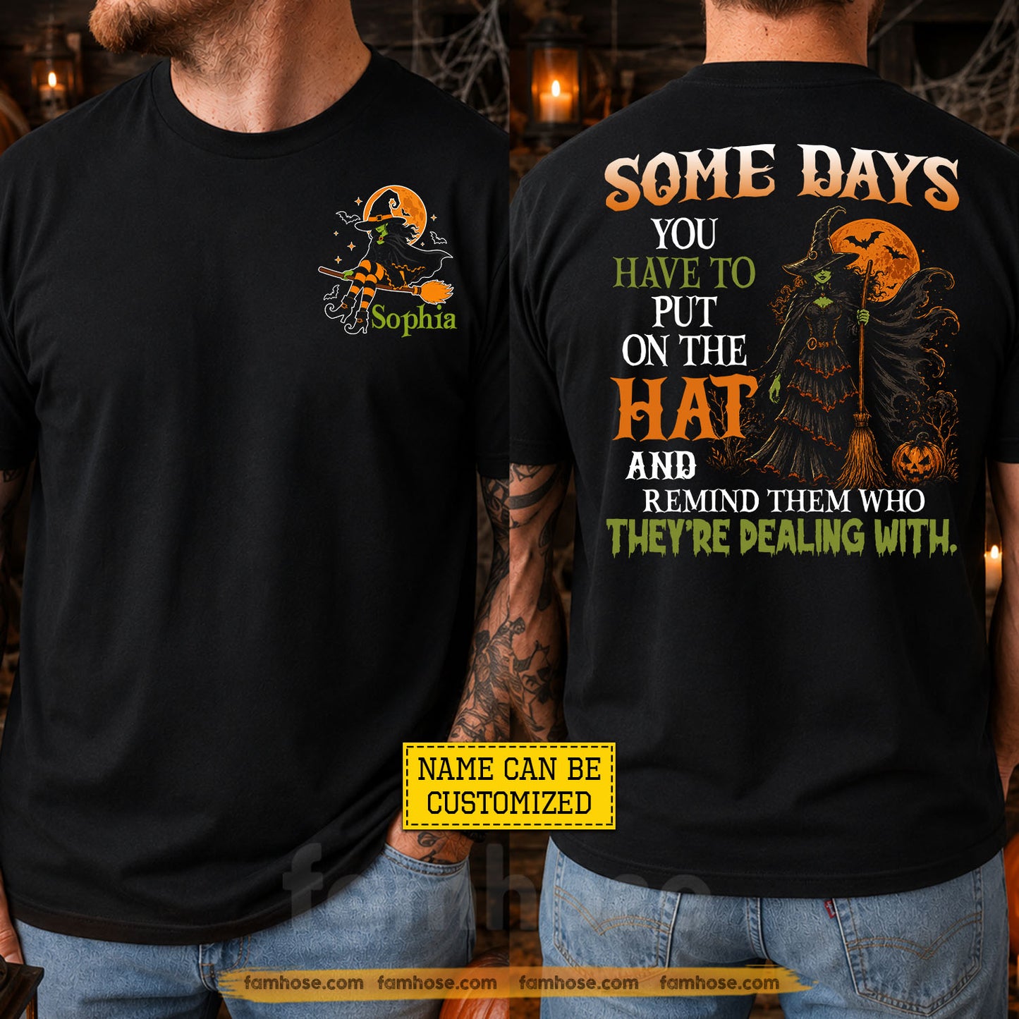 Personalized Halloween Witch Two-sided T-shirt, Some Days You Have To Put On The Hat Tees Spooky Season Gift For Witch Lover