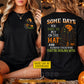 Personalized Halloween Witch Two-sided T-shirt, Some Days You Have To Put On The Hat Tees Spooky Season Gift For Witch Lover
