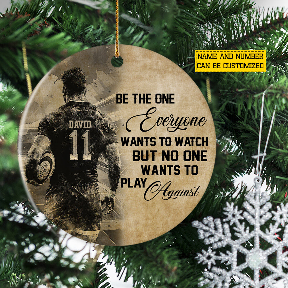 Personalized Rugby Man Circle Ceramic Ornament, Be The One Everyone Want To Watch Sport Ornament Gift For Rugby Lovers