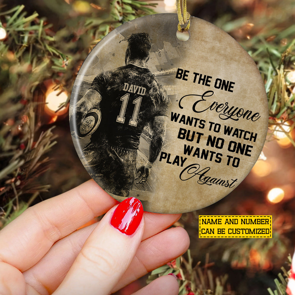 Personalized Rugby Man Circle Ceramic Ornament, Be The One Everyone Want To Watch Sport Ornament Gift For Rugby Lovers