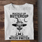 Halloween French Bulldog Dog Witch T-Shirt, Buckle Up Buttercup Tees Spooky Season Gift For Dog Lover