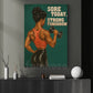Funny Gym Black Woman Canvas Painting, Sore Today Strong Tomorrow Wall Art Decor, Poster Gift For Gym Lover