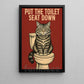 Funny Cat Toilet Canvas Painting, Put The Toilet Seat Down Bathroom Wall Art Decor, Restroom Poster Gift For Cat Lover