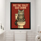Funny Cat Toilet Canvas Painting, Put The Toilet Seat Down Bathroom Wall Art Decor, Restroom Poster Gift For Cat Lover