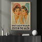 Funny Beauty Salon Canvas Painting, What's Said In The Salon Wall Art Decor Poster Gift To Decor In Salon