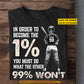 Motivational Personalized Softball Woman T-shirt, In Order To Become The 1% Tees Gift For Softball Lovers