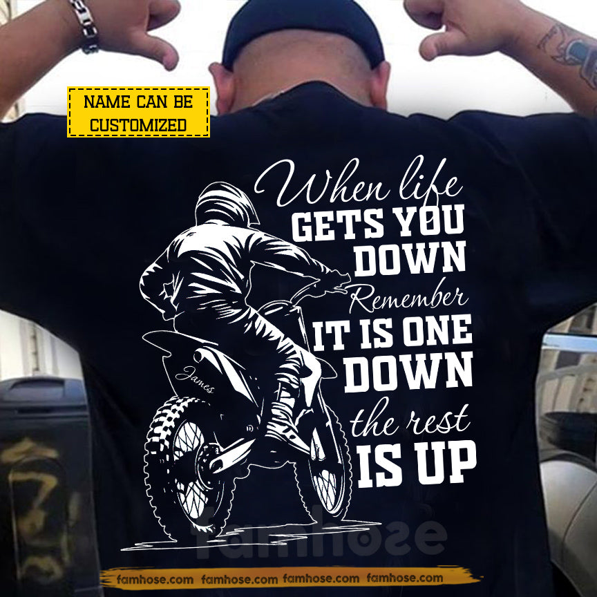 Motivational Personalized Motocross Man T-shirt, When Life Gets You Down Tees Gift For Motocross Lovers