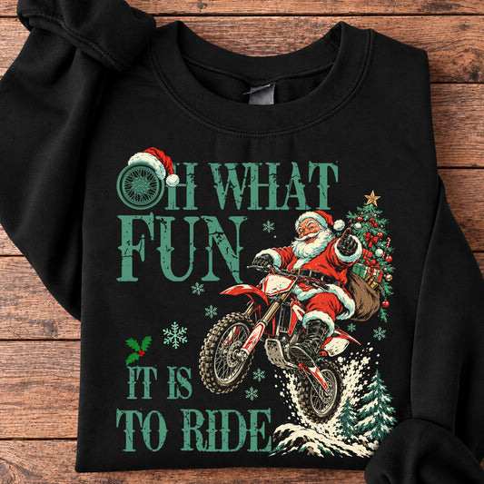 Funny Christmas Santa Motocross Sweatshirt, Oh What Fun It Is To Ride Crewneck Sweatshirt Xmas Gift For Dirt Bike Lovers
