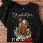 Christmas Santa Cowboy Riding Horse Sweatshirt, Oh What Fun It Is To Ride Crewneck Sweatshirt Xmas Gift For Cowboys