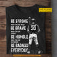 Motivational Personalized Baseball Man T-shirt, Be Strong Brave Humble And Badass Sport Tees Gift For Baseball Lover