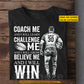Personalized Rugby Man T-shirt, Believe Me And I Will Win Sport Tees Gift For Rugby Lover