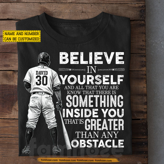 Motivational Personalized Baseball Man T-shirt, Believe In Yourself Sport Tees Gift For Baseball Lover