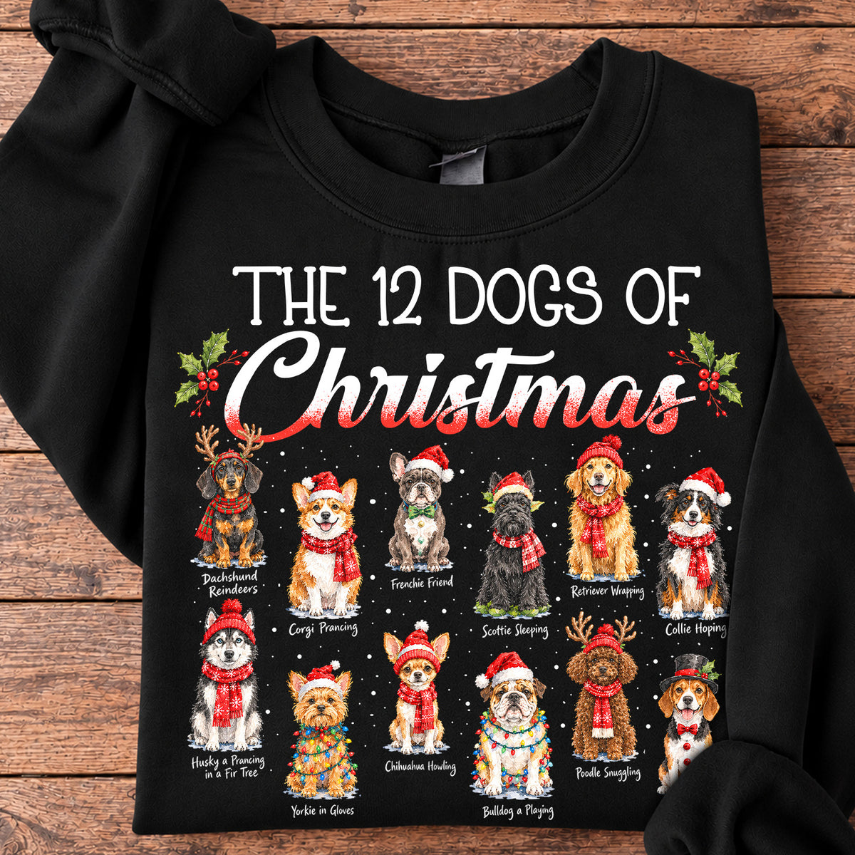 Christmas Dog Sweatshirt, The 12 Dogs Of Christmas Crewneck Sweatshirt Xmas Gift For Dog Lovers