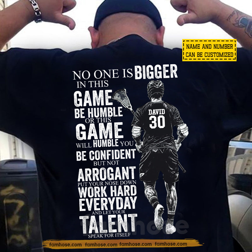 Personalized Lacrosse Backside T-shirt, No One Is Bigger In This Game Sport Tees Gift For Lacrosse Lovers