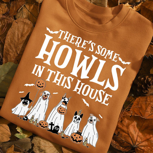 Funny Halloween Dog T-shirt, There's Some Howls In This House, Gift For Dog Lovers, Dog Owners, Dog Tees