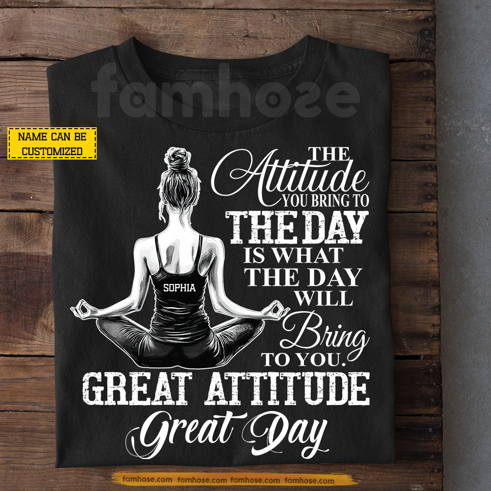 Motivational Personalized Meditation Girl T-shirt, Bring To You Great Attitude Great Day Tees Gift For Meditation Lovers