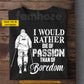 Personalized Skiing T-shirt, I Would Rather Die Of Passion Tees Gift For Skiing Lover