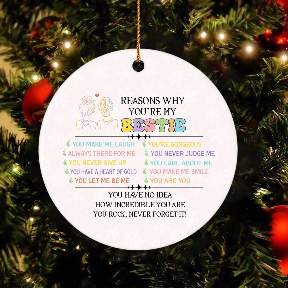 Reasons Why You're My Bestie, Friendship Circle Ceramic Ornament Christmas Gift For Your Bestie