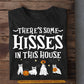 Funny Halloween Black Cat T-shirt, There's Some Hisses In This House, Gift For Cat Lovers, Cat Tees, Cat Owners