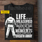 Personalized Jiu Jitsu Man T-shirt, Life Is Not Measured By The Number Of Breaths We Take Tees Gift For Jiu Jitsu Lover