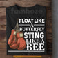 Boxing T-shirt, Float Like A Butterfly Sport Tees Gift For Boxing Lovers