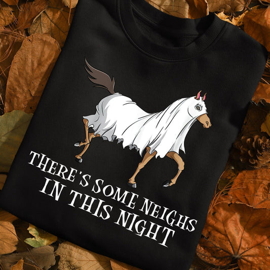 Funny Horse Halloween T-shirt, There's Some Neighs In This Night, Gift For Horse Lovers, Horse Riders, Equestrians