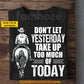 Personalized Cowboy T-shirt, Don't Let Yesterday Take Up Too Much Of Today Tees Gift For Cowboys