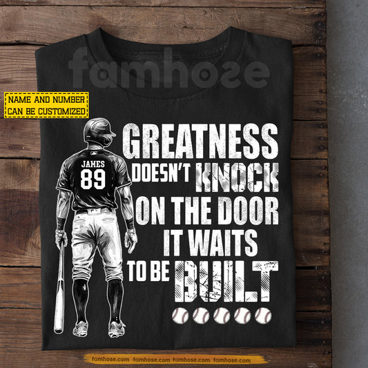 Personalized Baseball T-shirt, Greatness Doesn't Knock On The Door Sport Tees Gift For Baseball Lovers