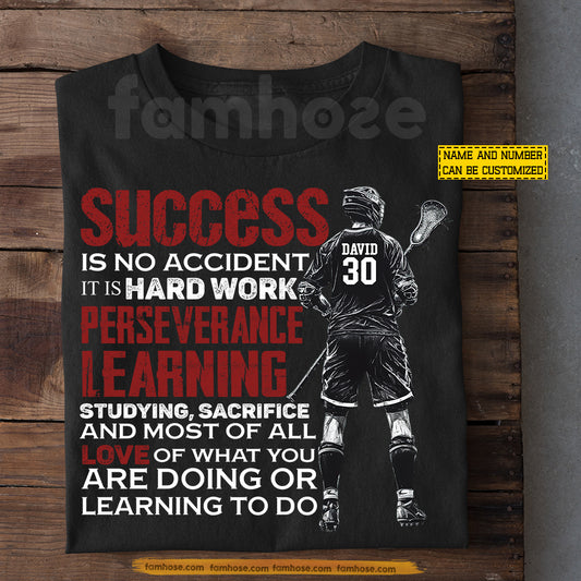 Personalized Lacrosse T-shirt, Success Is No Accident Sport Tees Gift For Lacrosse Lovers