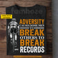 Personalized Cycling T-shirt, Adversity Causes Some Men To Break Sport Tees Gift For Cycling Lovers