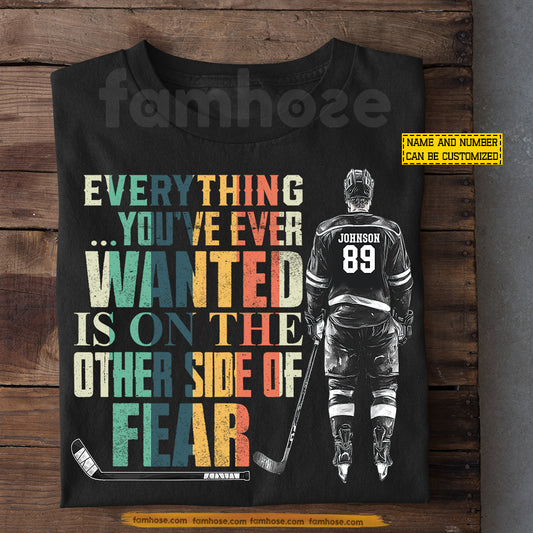 Personalized Hockey Man T-Shirt, Everything You've Ever Wanted Sport Tees Gift For Hockey Lover