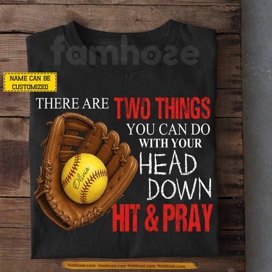Personalized Softball T-shirt, There Are Two Things You Can Do Sport Tees Gift For Softball Lovers