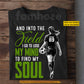 Personalized Soccer Girl T-shirt, To Find My Soul Sport Tees Gift For Soccer Lover