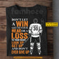 Motivational Personalized Hockey Man T-shirt, Don't Let A Win Sport Tees Gift For Hockey Lover