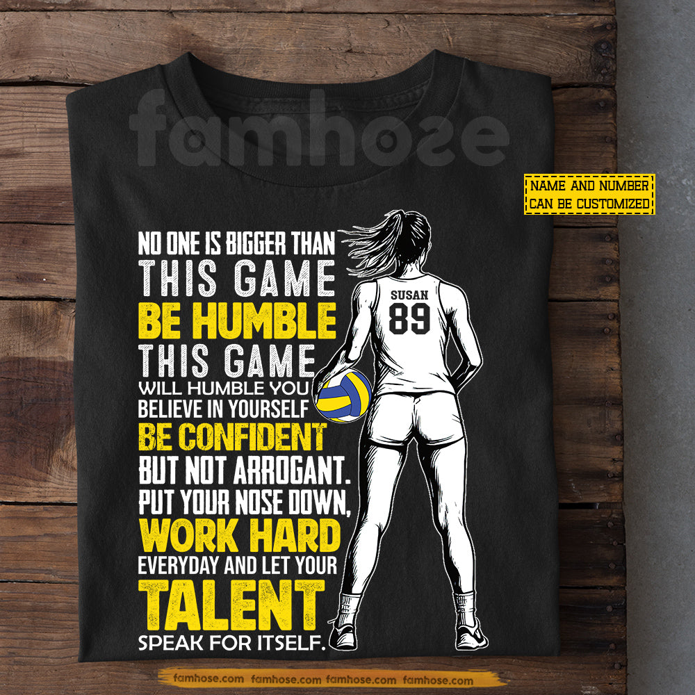 Motivational Personalized Volleyball Girl T-shirt, No One Is Bigger Than This Game Tees Gift For Volleyball Lovers