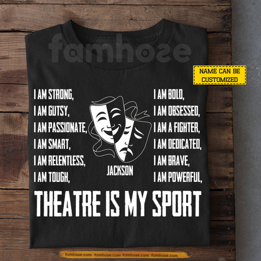 Funny Personalized Theatre T-shirt, Drama Mask Acting Sport Tees Gift For Theatre Lover