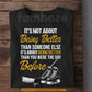 Motivational Hockey T-shirt, It's Not About Being Better Than Someone Else Tees Gift For Hockey Lover