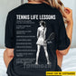 Personalized Tennis Girl Backside T-shirt, Tennis Life Lessons Sport Tees Gift For Tennis Lover