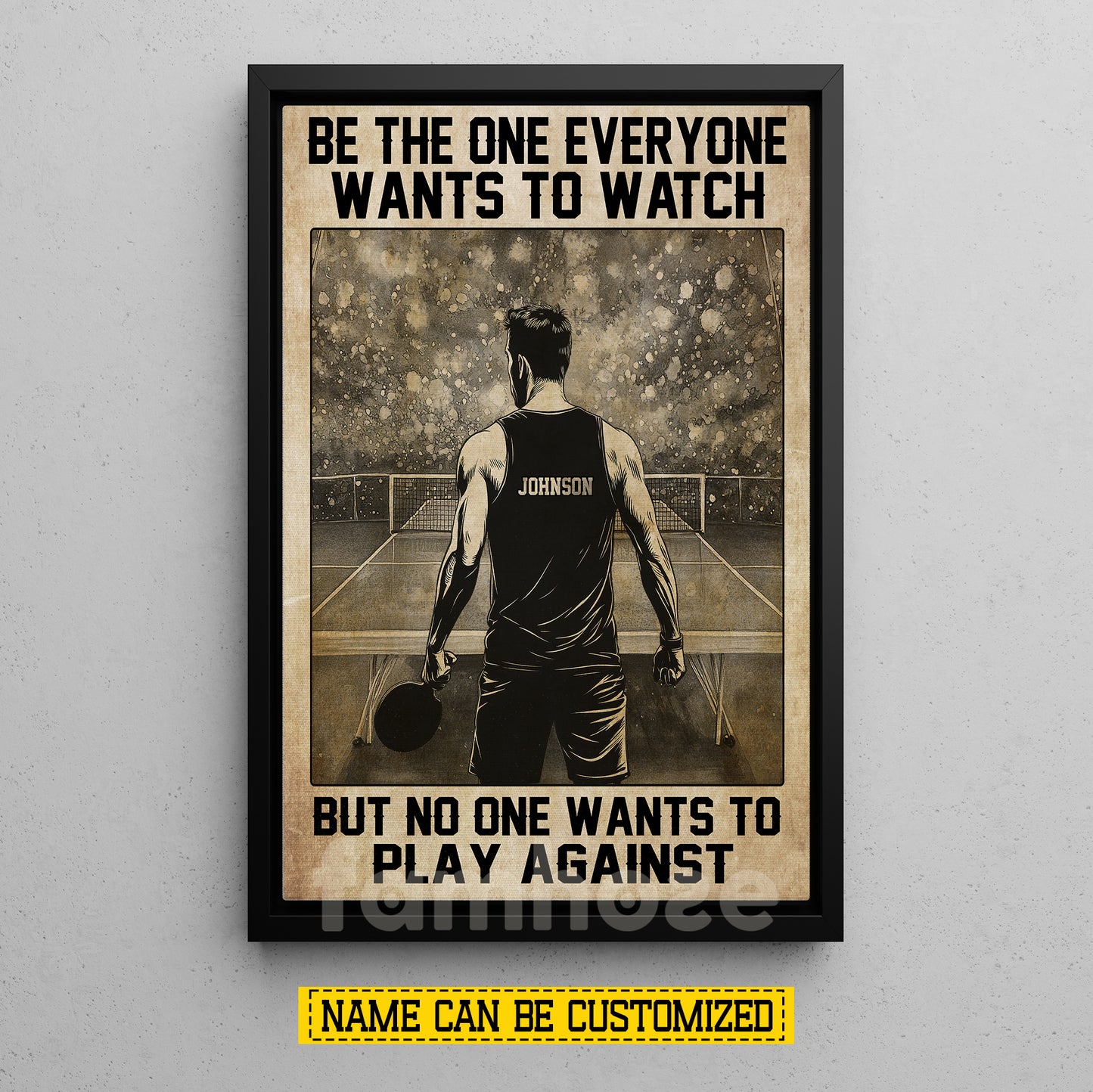 Motivational Personalized Ping Pong Man Canvas Painting, Be The One Everyone Wants To Watch, Inspirational Quotes Wall Art Decor, Poster Gift For Table Tennis Lover