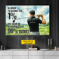 Motivational Personalized Golf Man Canvas Painting, In Order To Become The 1% Sport Wall Art Decor, Poster Gift For Golf Lover